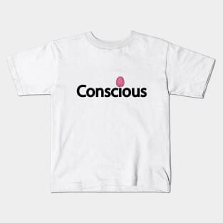 Conscious typography design Kids T-Shirt